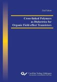 Cross-linked Polymers as Dielectrics for Organic Field-effect Transistors (eBook, PDF)
