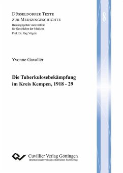 Die Tuberkulosebekämpfung im Kreis Kempen, 1918 - 29 (eBook, PDF)