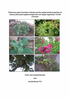 Poisonous plant diversity in Kerala and the antilarvicidal properties of various plant parts against target and non-target organisms (eBook, PDF)