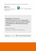 Regelbare Ortsnetztransformatoren zur Integration regenerativer Erzeugungsanlagen in ländlichen Mittelspannungsnetzen (eBook, PDF)