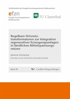 Regelbare Ortsnetztransformatoren zur Integration regenerativer Erzeugungsanlagen in ländlichen Mittelspannungsnetzen (eBook, PDF)