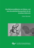 Oberflächenmodifikation von Silizium‐ und beta‐Eisendisilizid‐Nanopartikeln für die druckbare Elektronik (eBook, PDF)