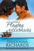 The Playboy Billionaire (The Romero Brothers (Billionaire Romance), #3) (eBook, ePUB)