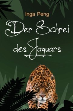 Der Schrei des Jaguars - Peng, Inga