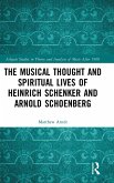 The Musical Thought and Spiritual Lives of Heinrich Schenker and Arnold Schoenberg