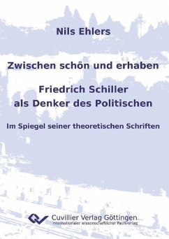 Cover Zwischen schön und erhaben - Friedrich Schiller als Denker des Politischen (eBook, PDF)