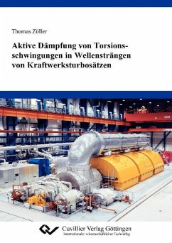 Aktive Dämpfung von Torsionsschwingungen in Wellensträngen von Kraftwerksturbosätzen (eBook, PDF)