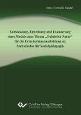 Entwicklung, Erprobung und Evaluierung eines Moduls zum Thema „Unbelebte Natur“ für die Erzieherinnenausbildung an Fachschulen für Sozialpädagogik (eBook, PDF)