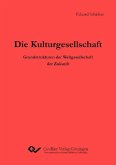 Die Kulturgesellschaft (eBook, PDF)