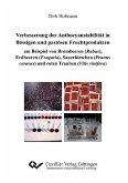 Verbesserungen der Anthocyanstabilität in flüssigen und pastösen Fruchtprodukten am Beispiel von Brombeeren (Rubus), Erdbeeren (Fragaria), Sauerkirschen (Prunus cerasus) und roten Trauben (Vitis vinifera) (eBook, PDF)