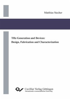 THz Generation and Devices: Design, Fabrication and Characterization (eBook, PDF)