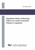 Simulation Study of Shearing Effects on Carbon Nanotube/Polymer Composites (eBook, PDF)