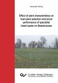 Effect of plant characteristics on host plant selection and larval performance of specialist insect pests on Brassicaceae (eBook, PDF)