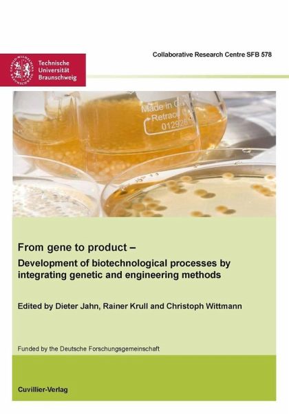 From gene to product - Development of biotechnological processes by integrating genetic and engineering methods (eBook, PDF) From gene to product - Development of biotechnological processes by integrating genetic and engineering methods (eBook, PDF)