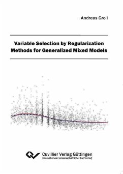 Variable Selection by Regularization Methods for Generalized Mixed Models (eBook, PDF)