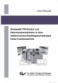 Gestapelte PIN-Dioden und Resonaztunneldioden in opto-elektronischen Empfängerschaltungen hoher Funktionsdichte (eBook, PDF)