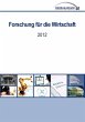 Forschung für die Wirtschaft 2012... - Bild 1