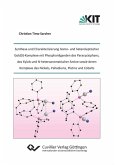 Synthese und Charakterisierung homo- und heteroleptischer Gold(I)-Komplexe mit Phosphanliganden des Paracyclophans, des Xylols und N-heteroaromatischer Amine sowie deren Komplexe des Nickels, Palladiums, Platins und Cobalts (eBook, PDF)