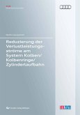 Reduzierung der Verlustleistungsströme am System Kolben/Kolbenringe/Zylinderlaufbahn (eBook, PDF)