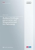 Äußere Einflussparameter auf Sitzpositionen im Fahrzeug (eBook, PDF)