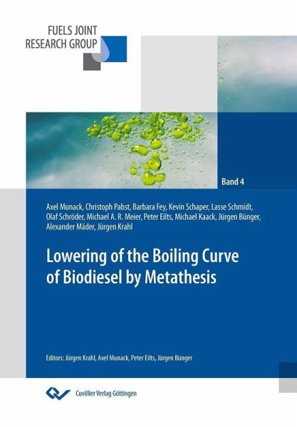 Lowering of the boiling curve of biodiesel by metathesis (eBook, PDF) Lowering of the boiling curve of biodiesel by metathesis (eBook, PDF)