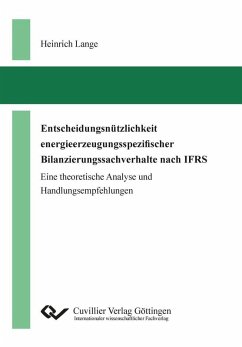 Entscheidungsnützlichkeit energieerzeugungsspezifischer Bilanzierungssachverhalte nach IFRS (eBook, PDF)