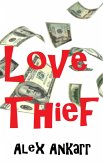 Love Thief (eBook, ePUB) Love Thief (eBook, ePUB)