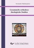 Gesammelte orthodoxe theologische Studien (eBook, PDF)