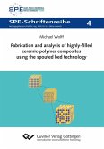 Fabrication and analysis of highly-filled ceramic-polymer composites using the spouted bed technology (eBook, PDF)
