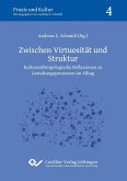 Zwischen Virtuosität und Struktur (eBook, PDF)