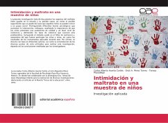 Intimidación y maltrato en una muestra de niños - Huerta Cortés, Carlos Alberto;Pérez Torres, Erick A.;Mazadiego, Teresa