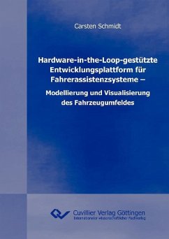 Cover Hardware-in-the-Loop-gestützte Entwicklungsplattform für Fahrerassistenzsysteme – Modellierung und Visualisierung des Fahrzeugumfeldes (eBook, PDF)