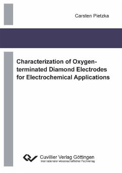 Characterization of Oxygen-terminated Diamond Electrodes for Electrochemical Applications (eBook, PDF)