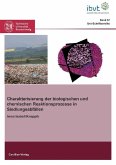 Charakterisierung der biologischen und chemischen Reaktionsprozesse in Siedlungsabfällen (eBook, PDF)