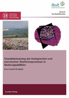 Charakterisierung der biologischen und chemischen Reaktionsprozesse in Siedlungsabfällen (eBook, PDF)