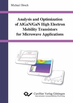 Analysis and Optimization of AlGaN/GaN High Electron Mobility Transistors for Microwave Applications (eBook, PDF)
