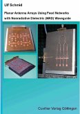 Planar Antenna Arrays Using Feed Networks with Nonradiative Dielectric (NRD) Waveguide (eBook, PDF)