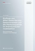 Einfluss von After-Sales-Service Determinanten auf die Markenloyalität im Premiumautomobilsektor (eBook, PDF)