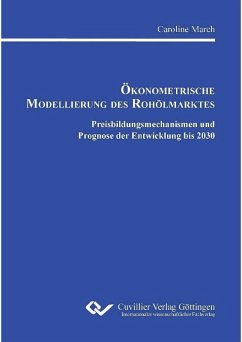 Ökonometrische Modellierung des Rohölmarktes (eBook, PDF)