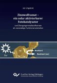 Zinnwolframat – ein solar aktivierbarer Fotokatalysator und Übergangsmetallwolframate als nanoskalige Funktionsmaterialien (eBook, PDF)