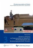 Akzeptanz und Eignung von Temperamenttests zur Integration in Pferdezuchtprogramme unter Berücksichtigung genetischer Parameter (eBook, PDF)