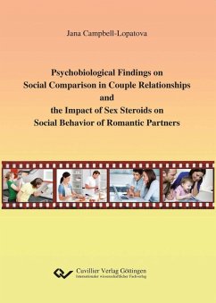 Cover Psychobiological Findings on Social Comparison in Couple Relationships and the Impact of Sex Steroids on Social Behavior of Romantic Partners (eBook, PDF)