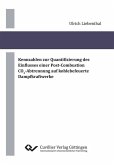 Kennzahlen zur Quantifizierung des Einflusses einer Post-Combustion CO2-Abtrennung auf kohlebefeuerte Dampfkraftwerke (eBook, PDF)