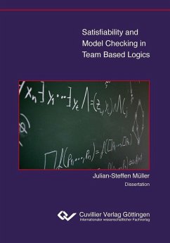 Satisfiability and Model Checking in Team Based Logics (eBook, PDF)