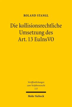 Die kollisionsrechtliche Umsetzung des Art. 13 EuInsVO (eBook, PDF) - Stangl, Roland