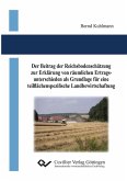 Der Beitrag der Reichsbodenschätzung zur Erklärung von räumlichen Ertragsunterschieden als Grundlage für eine teilflächenspezifische Landbewirtschaftung (eBook, PDF)