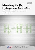 Mimicking the [Fe] Hydrogenase Active Site (eBook, PDF)