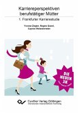 Karriereperspektiven berufstätiger Mütter (eBook, PDF)