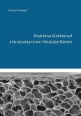 Produktive Biofilme auf mikrostrukturierten Metalloberflächen (eBook, PDF)