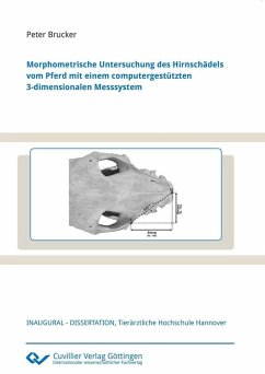 Morphometrische Untersuchung des Hirnschädels vom Pferd mit einem computergestützten 3-dimensionalen Messsystem (eBook, PDF)